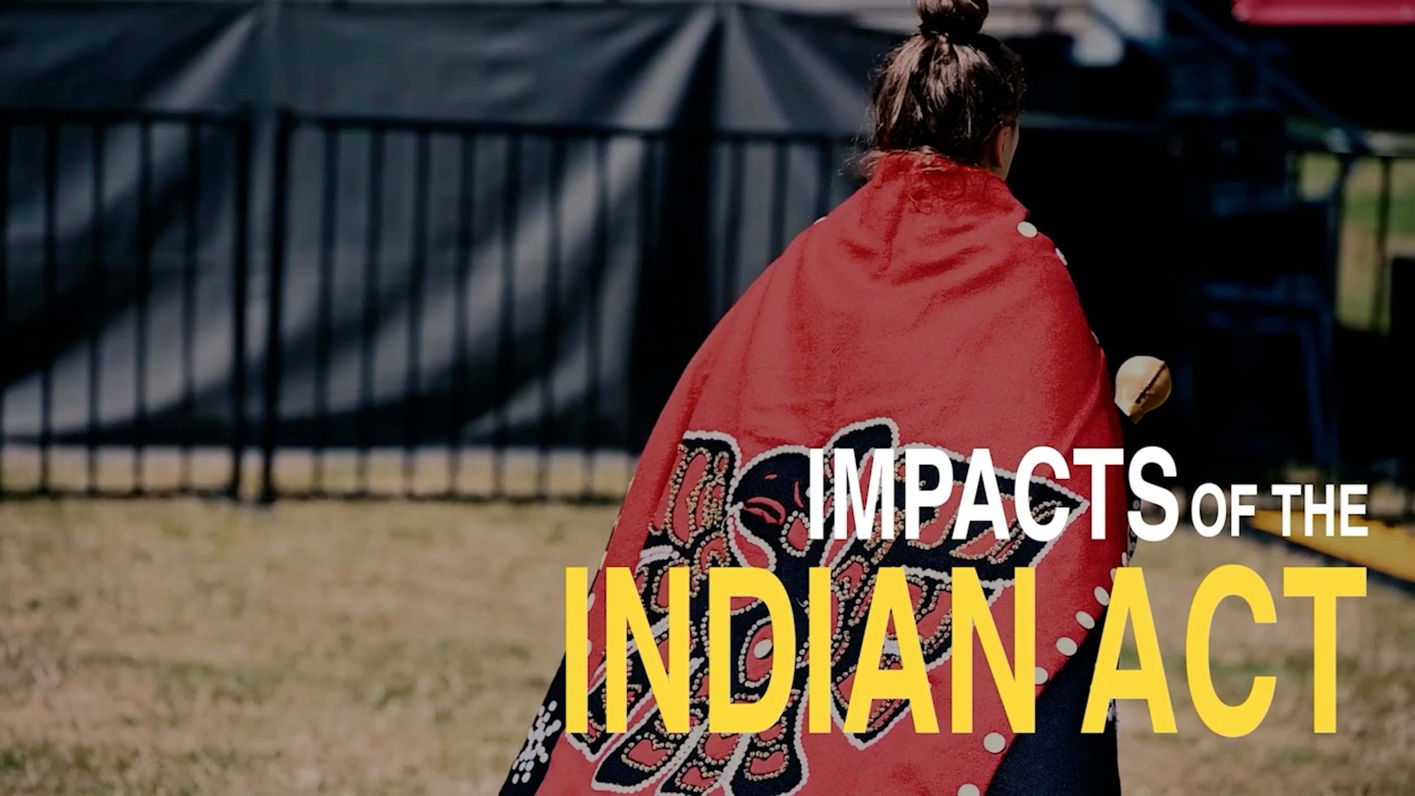 Impacts of the Indian Act thumbnail Impacts of the Indian Act thumbnail